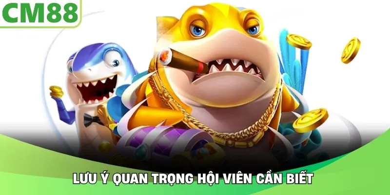Lưu ý quan trọng hội viên cần biết